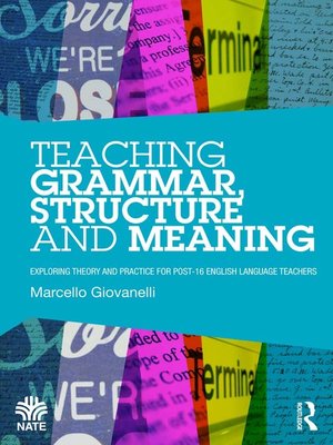 cover image of Teaching Grammar, Structure and Meaning